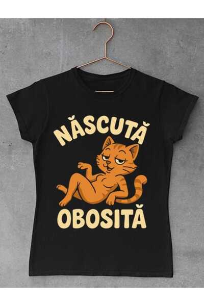 GRIZZLY SHOP.RO Tricou Femei Născută Obosită