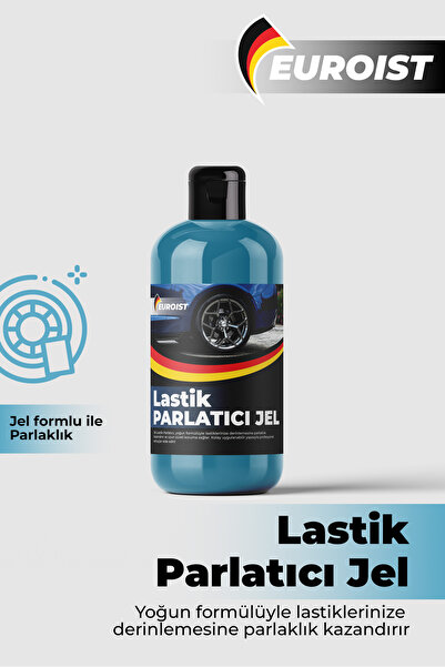 euroist Jel Lastik Parlatıcı – Ultra Derin Parlaklık ve Uzun Süreli Koruma