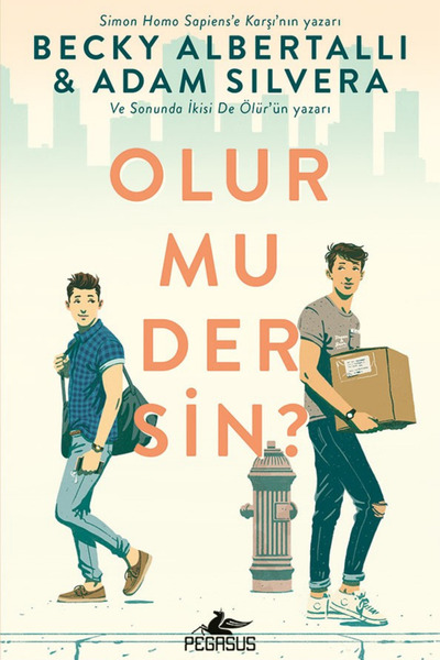 Pegasus Yayınları Olur mu Dersin? – Becky Albertalli & Adam Silvera