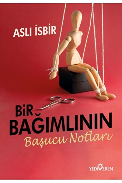 Yediveren Yayınları Bir Bağımlının Başucu Notları