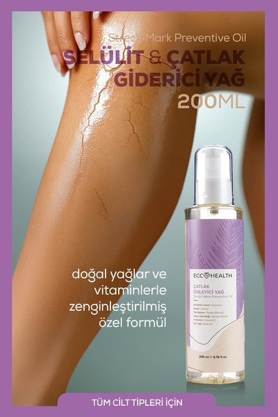 Ecc HEALTH Selülit Çatlak Giderici Yağ 200 ml | Sıkılaştırıcı | Hamilelik ve ...
