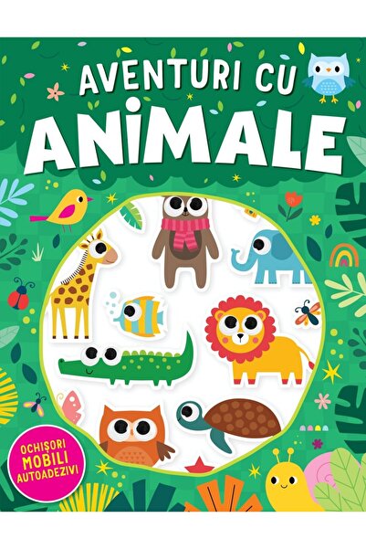 Editura Kreativ Aventuri cu animale - ochișorii mobili autoadezivi