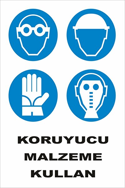 Koruyucu Malzeme Kullan Levhası Tabelası