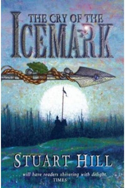 Chicken House Icemark Chronicles 1: Cry of the Icemark