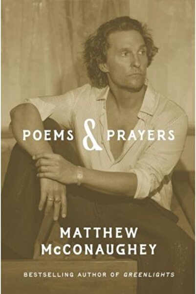 Headline Poems & Prayers: Matthew McConaughey