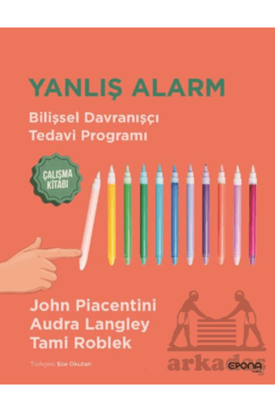 epona kitap Yanlış Alarm - Bilişsel Davranışçı Tedavi Programı - Çalışma Kitabı