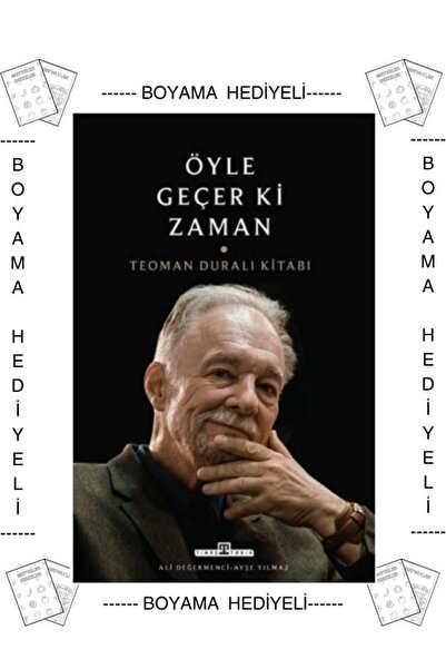 Timaş Yayınları Boyamalı Öyle Geçer Ki Zaman Teoman Duralı Kitabı Ali Değirme...
