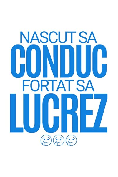 OEM Autocolant mesaj amuzant „Față tristă” - „Născut să conduci, obligat să m...
