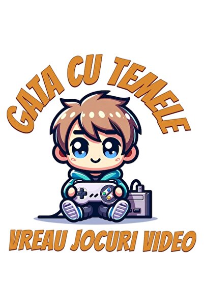 OEM Autocolant jocuri video pentru băieți – „Gata cu temele, vreau jocuri vid...