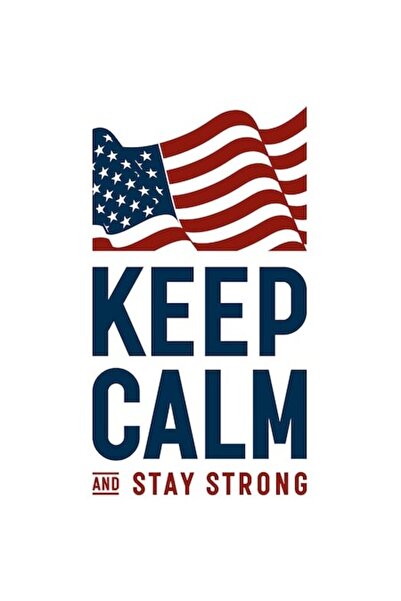 OEM Autocolant motivațional „Keep Calm And Stay Strong”, cu steagul american,...