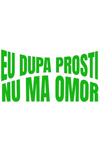 OEM Optical Illusion Sticker – 'Eu Dupa Prosti Nu ma Omor' (White Border), PV...