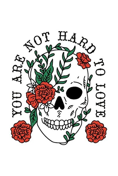 OEM Autocolant cu craniu și trandafiri roșii și textul „You Are Not Hard to L...