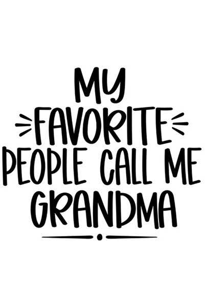 OEM Autocolant din vinil PVC „Oamenii mei preferați îmi spun bunică”, bordură...