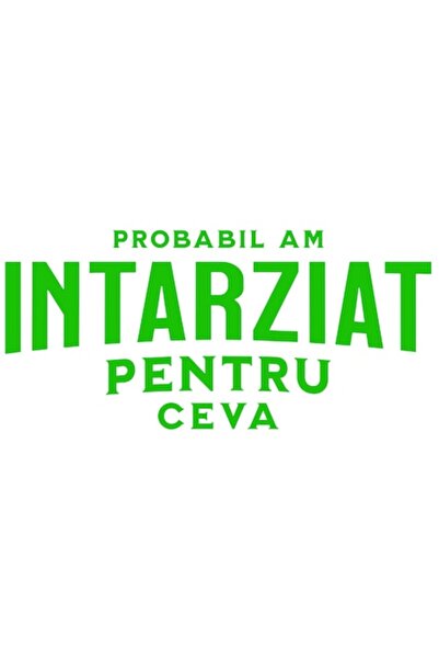 OEM Αστείο αυτοκόλλητο με ρουμανικό μήνυμα "Πιθανώς άργησα για κάτι" από PVC,...