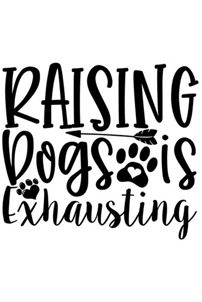 OEM Autocolant „Creșterea câinilor este epuizantă” – Iubitor de animale/câini...