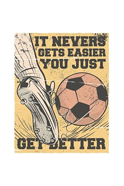 OEM Autocolant fotbalist - „Nu devine niciodată mai ușor, devii mai bun” (vin...