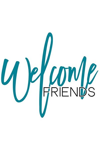 OEM Autocolant albastru cu text în engleză „Bun venit, prieteni, cei mai buni...