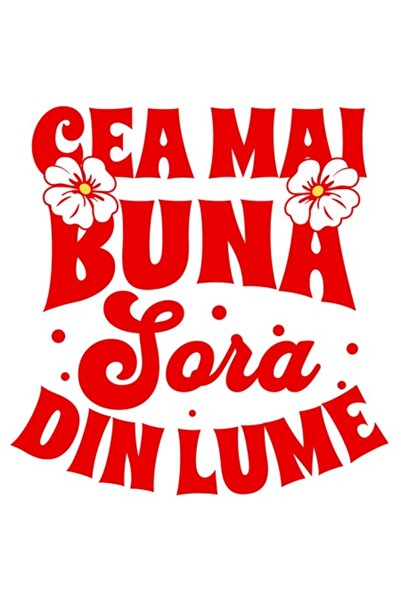OEM Emotional Message Sticker (Romanian) "Cea mai Buna Sora Din Lume", White ...