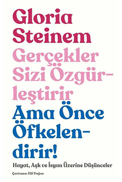 düşbaz kitaplar Gerçekler Sizi Özgürleştirir Ama Önce Öfkelendirir!