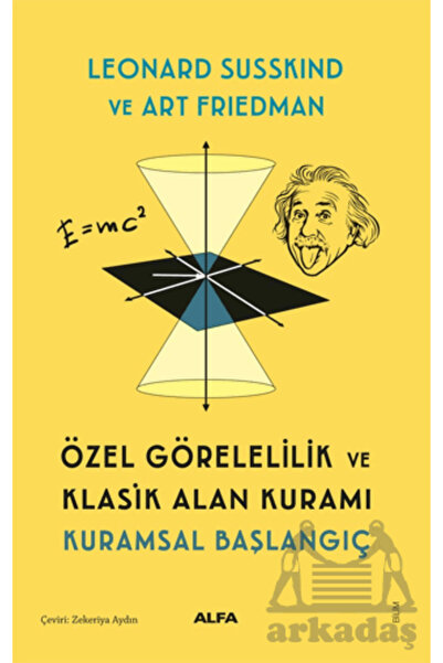 Alfa Yayınları Özel Görelilik Ve Klasik Alan Kuramı