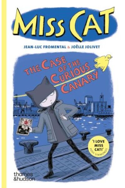 Thames & Hudson Miss Cat: The Case of the Curious Canary