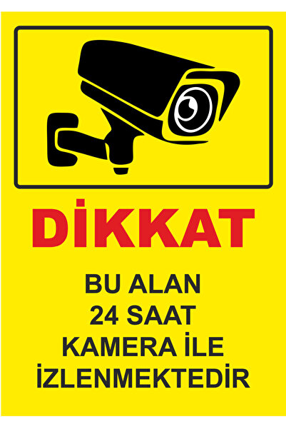 ZiPrinter Dikkat Bu Alan 24 Saat Kamera ile İzlenmektedir isg Uyarı Levhası P...