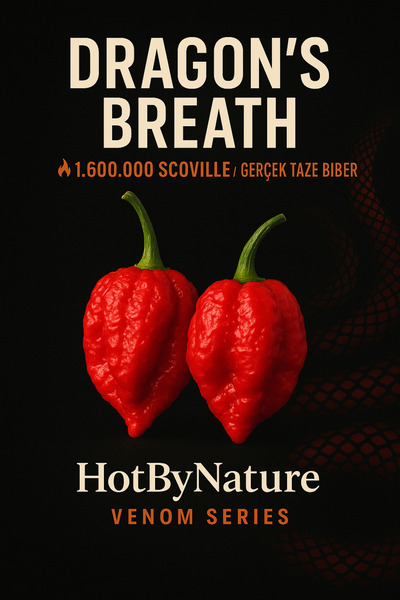 HotByNature DRAGONS BREATH PEPPER / 2.5 Milyon Scoville - Gerçek Taze Acı Biber