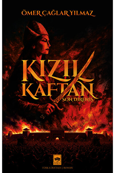 Ötüken Neşriyat Kızıl Kaftan Son Direniş - Ömer Çağlar Yılmaz