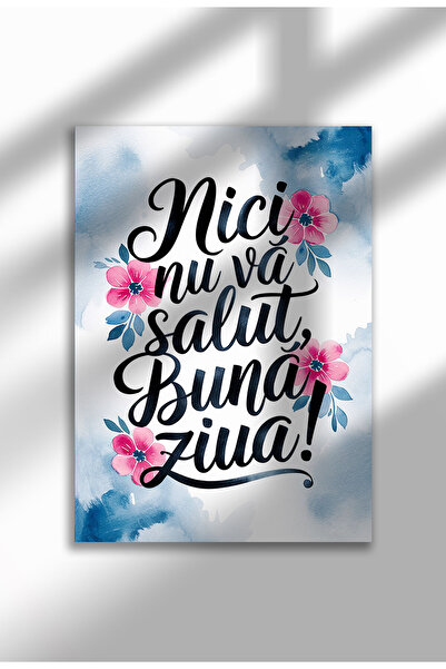 21mxm Unframed Romanian Quote Canvas Poster - Digital Print - Nici Nu Va Salut