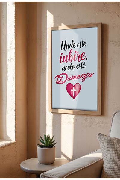 21mxm Unframed Romanian Quote Canvas Poster - Digital Print - Unde este iubire, este Dumnezeu