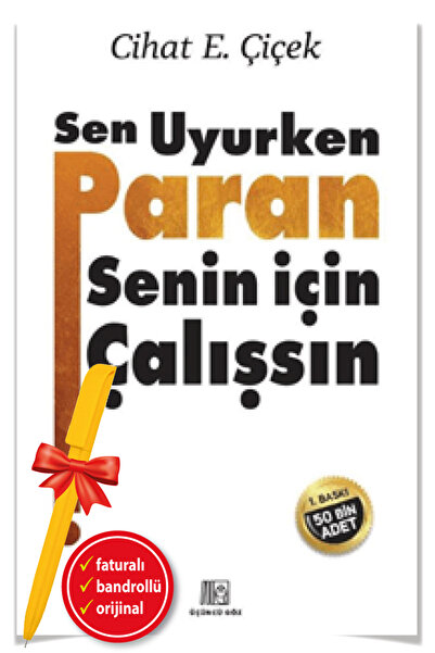 İnkılap Kitabevi Alfa Kalem+ Sen Uyurken Paran Senin İçin Çalışsın (Cihat E. Çiçek) YENİ Kitap Ekonomi