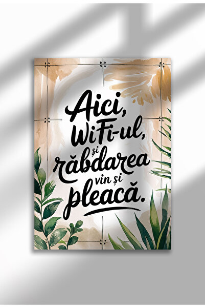 21mxm Unframed Romanian Quote Canvas Poster - Digital Print - Wi-Fi and Patience come and go