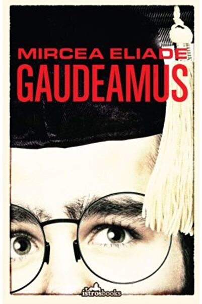 Istros Books Gaudeamus (Mircea Eliade)