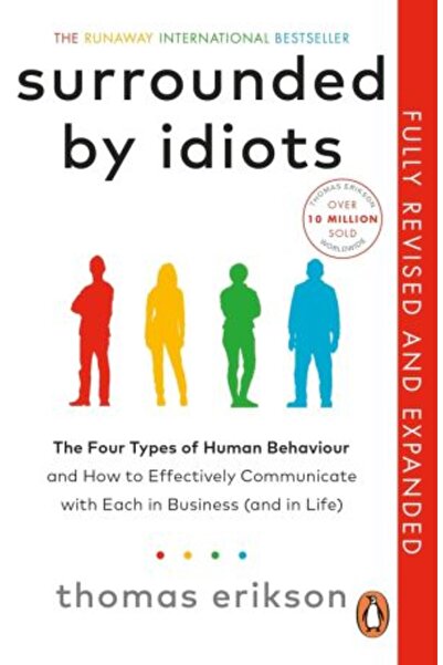 Vermilion Înconjurat de idioți: Cele patru tipuri de comportament uman - Ediț...