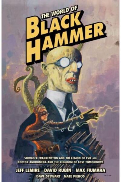 Dark Horse World Of Black Hammer Omnibus Vol 1