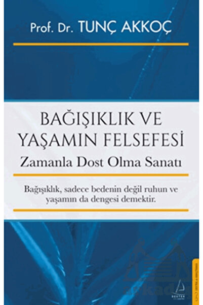 Destek Yayınları Bağışıklık Ve Yaşamın Felsefesi
