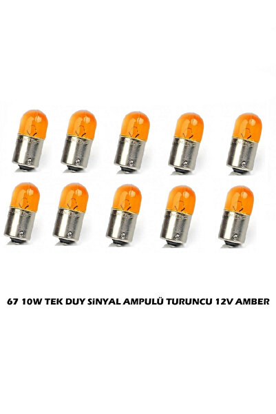 MOD10 67 10W TEK DUY SİNYAL AMPULÜ TURUNCU 12V AMBER (10 Adet)