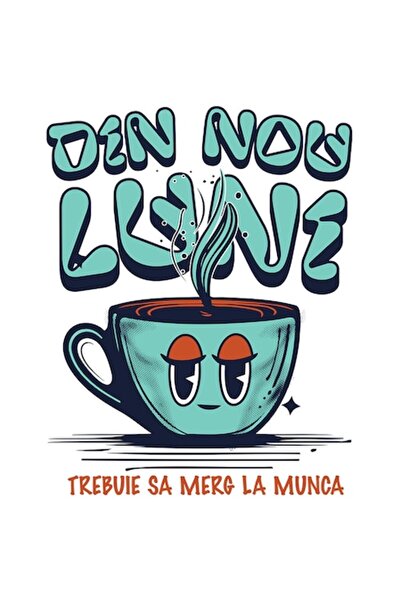 OEM Autocolant - Cană de cafea fierbinte și obosită „E luni din nou, trebuie ...