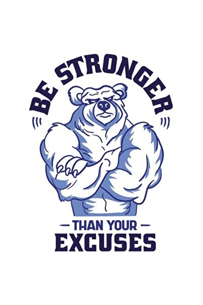 OEM Motivational Sticker 'Be Stronger Than Your Excuses' - Large Fit Bear, PVC Vinyl, White Border, 15 c