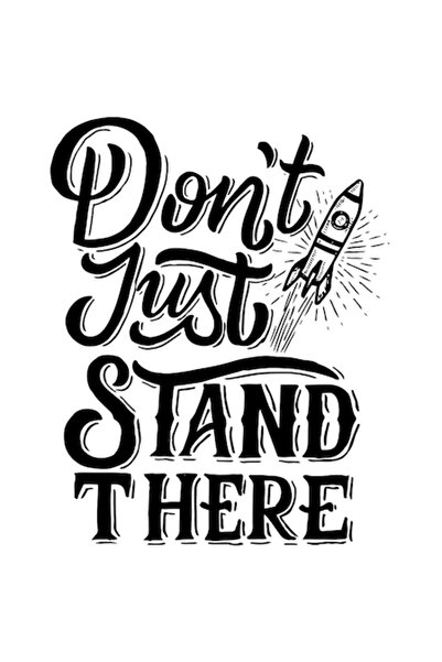 OEM Autocolant motivațional „Don't Just Stand There” - Rachetă spațială, negr...