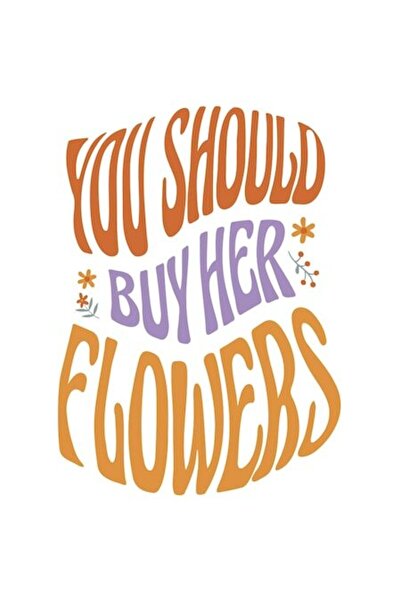 OEM Autocolant mesaj romantic „Ar trebui să-i cumperi flori”, multicolor, vin...