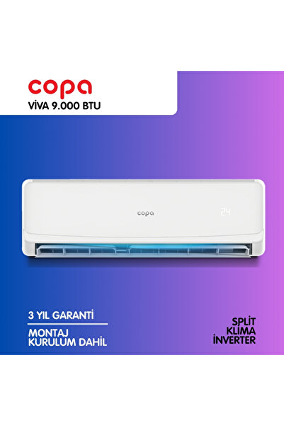 copa VİVA 9.000 BTU SPLİT İNVERTER KLİMA - MONTAJ DAHİL