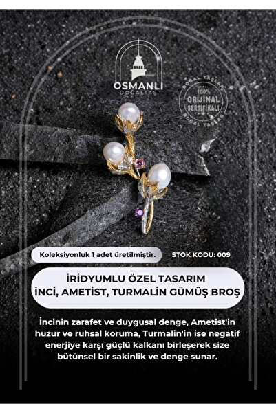 OSMANLI DOĞAL TAŞ Sertifikalı İridyumlu İnci, Ametist, Turmalin Özel Tasarım Gümüş Broş (SK:009)