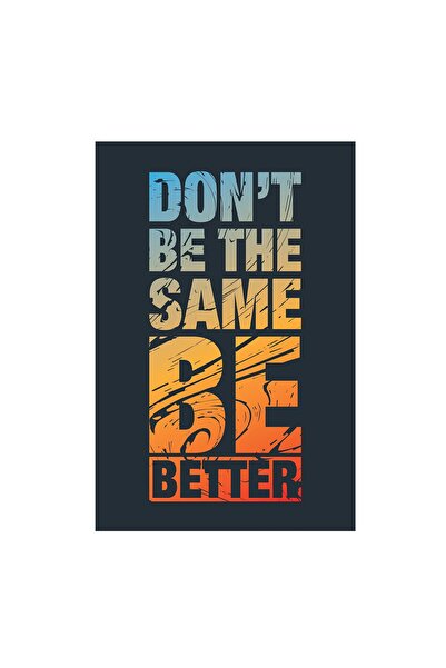 4Decor Pânză Tablou 4Decor, Be better, 60x90cm, DE0114