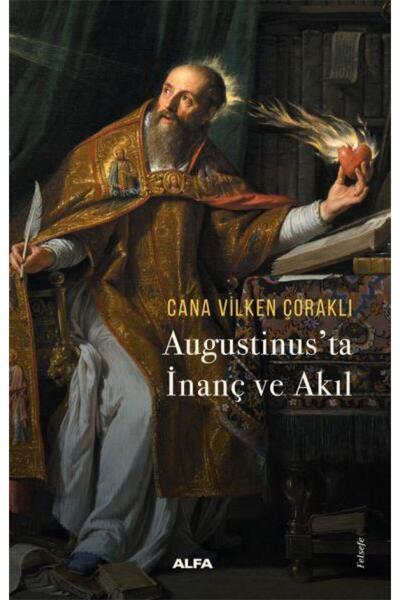 Alfa Yayınları Augustinus'ta İnanç ve Akıl