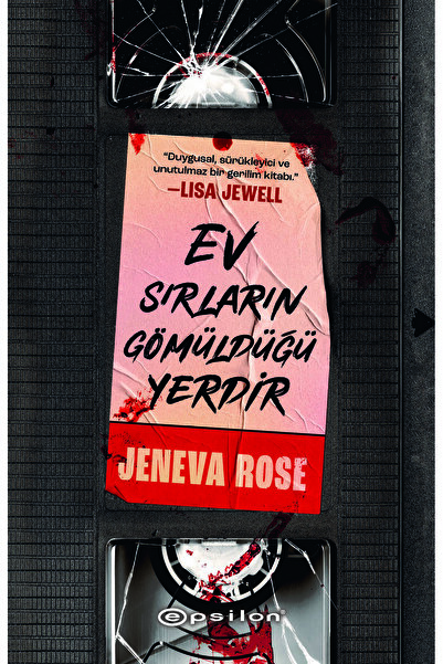 Epsilon Yayınevi Ev Sırların Gömdüğün Yerdir - Jeneva Rose