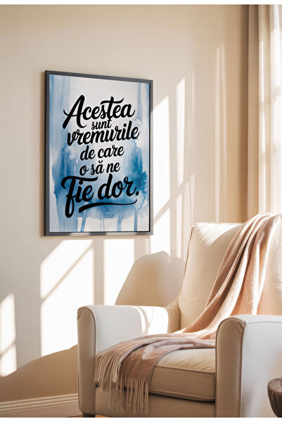 21mxm Unframed Romanian Quote Canvas Poster - These are the times we will miss