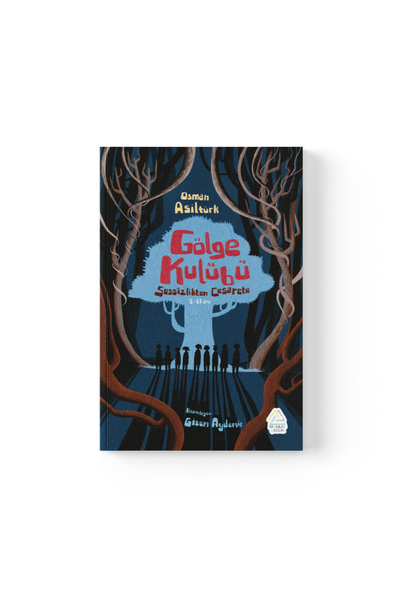 Mahlas Yayınları Osman Asiltürk - Gölge Kulübü (Sessizlikten Cesarete)