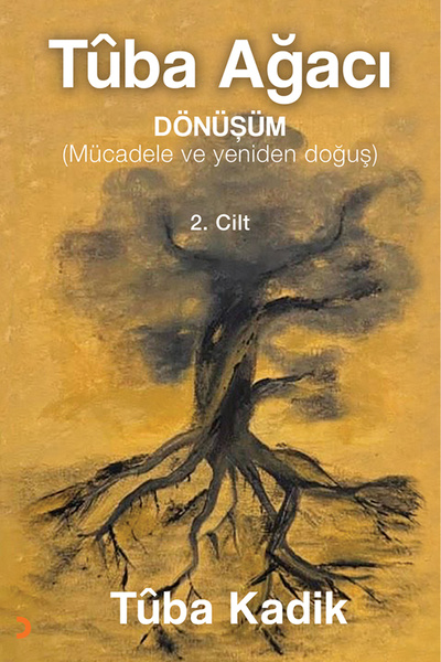Cinius Yayınları Tûba Ağacı 2. Cilt: Dönüşüm