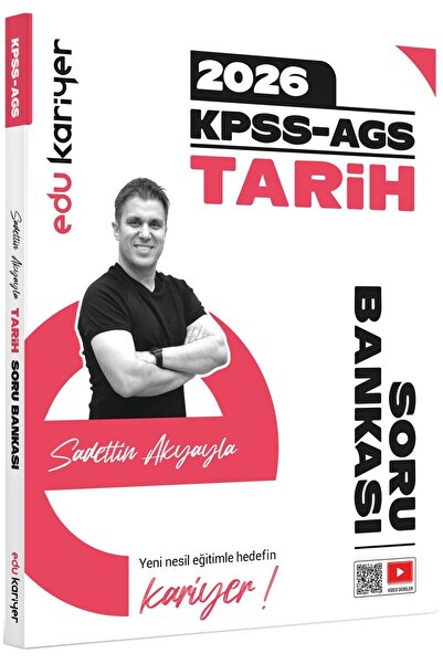 Edu Kariyer Sadettin Akyayla 2026 KPSS-AGS Tarih Video Çözümlü Soru Bankası